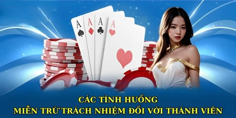 Các tình huống miễn trừ trách nhiệm đối với thành viên
